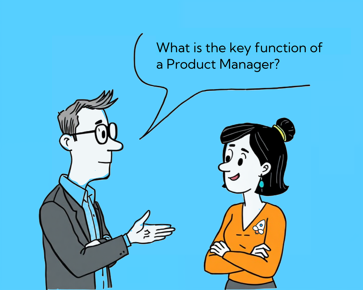 What is the Key Function of a Product Manager?